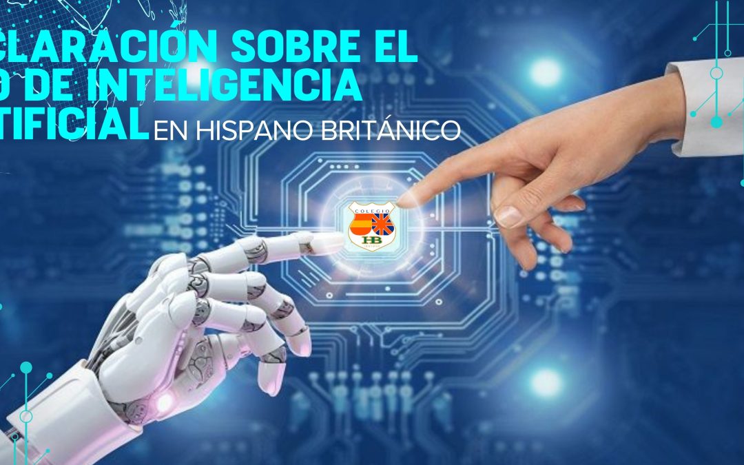 Declaración del Colegio Hispano Británico sobre el uso ético y responsable de la Inteligencia Artificial