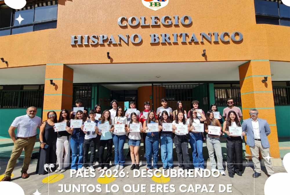 Proceso PAES 2026: Descubriendo juntos lo que eres capaz de lograr…